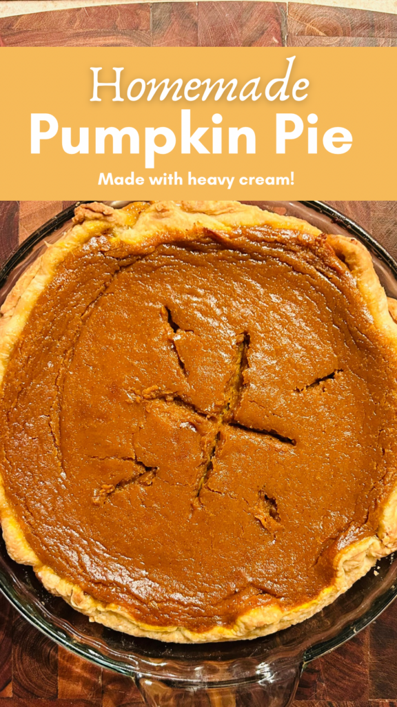 Pinterest pin for homemade pumpkin pie made with heavy cream.